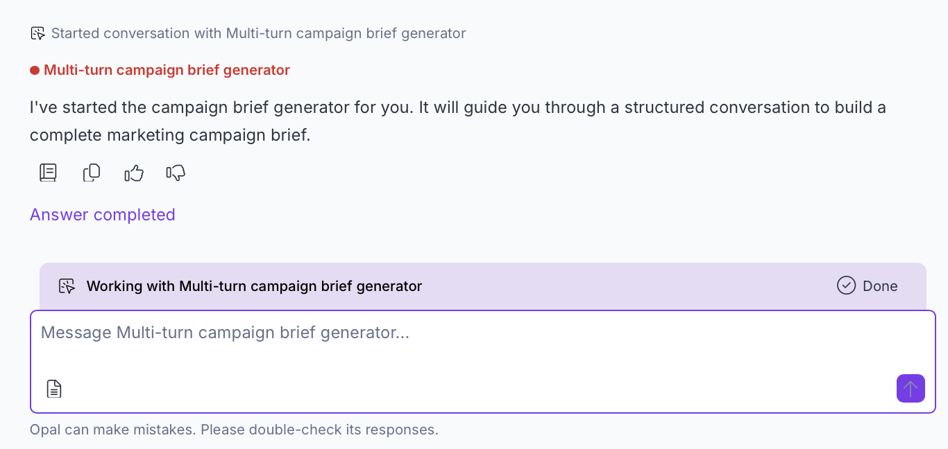 Screenshot of Opal Chat showing an active multi-turn agent session with a Working with [agent name] banner at the bottom of the chat and an agent-specific message input field