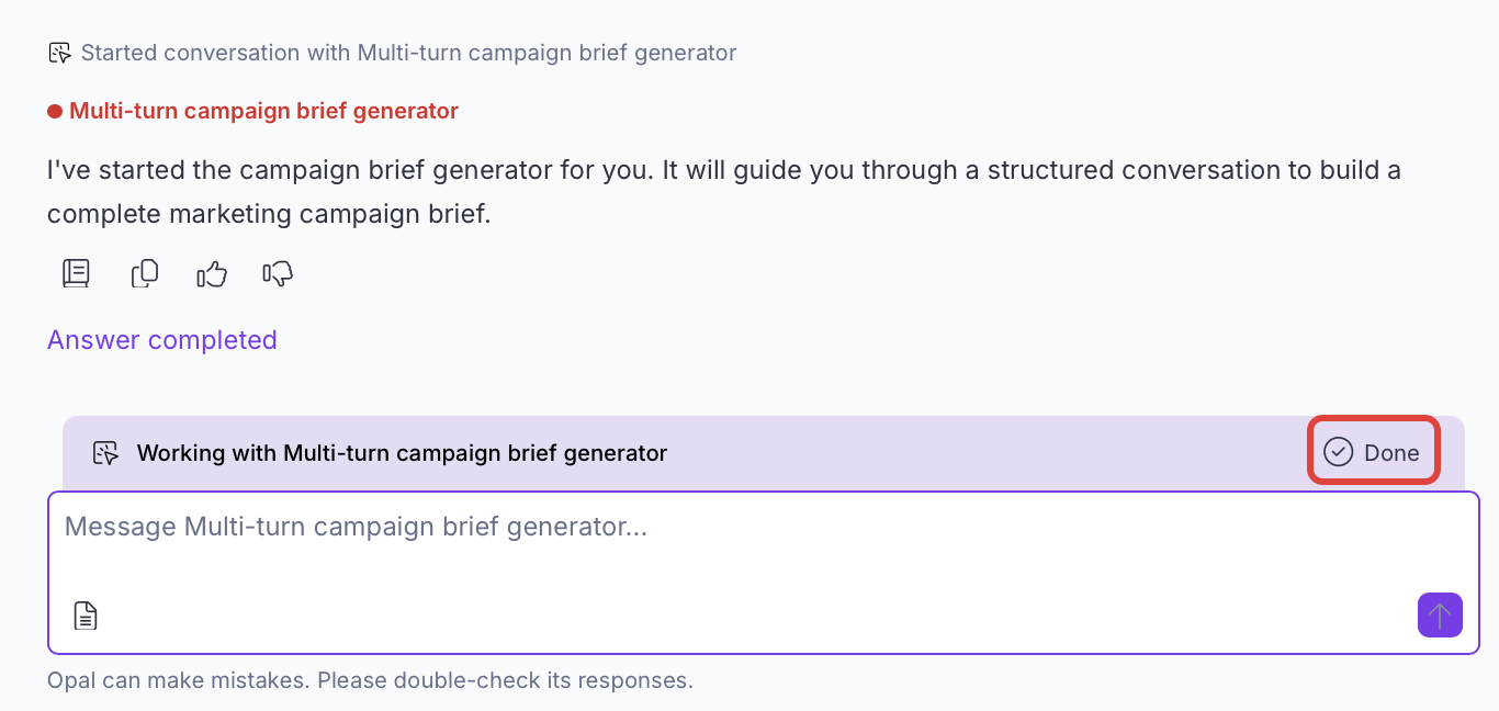 Screenshot of Opal Chat showing the Done button used to end a multi-turn agent session