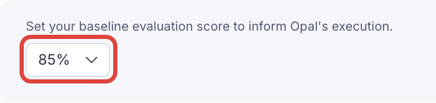 Screenshot of the baseline evaluation score drop-down list.