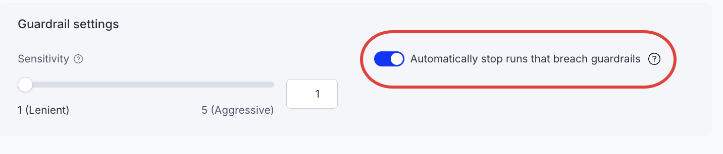 Screenshot of the Guardrail settings with the Automatically stop runs that breach guardrails highlighted.