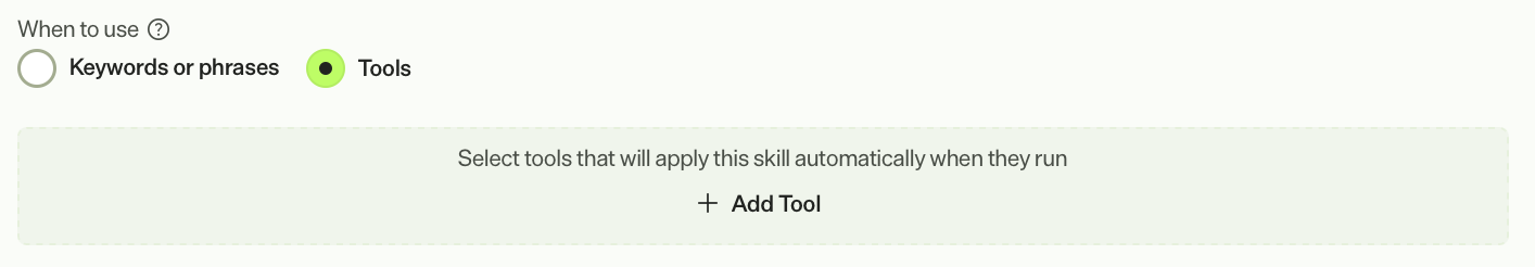 Screenshot of a skill with the When to use section with Tools selected