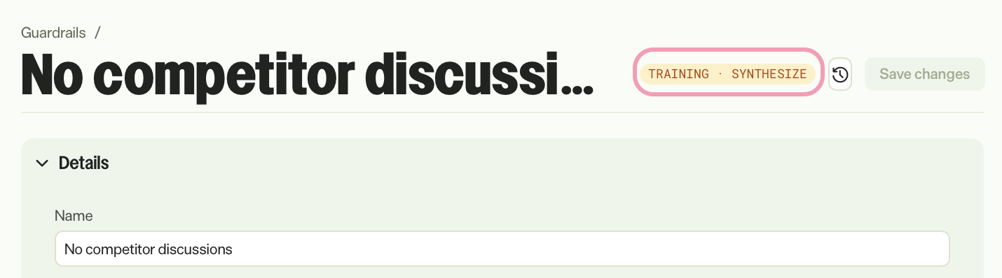 Screenshot of a Input Guardrail with Training - Synthesize highlighted.